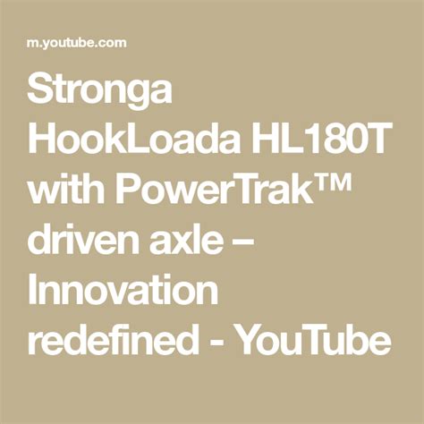 stronga hookloada hl180t with powertrak™ driven axle innovation