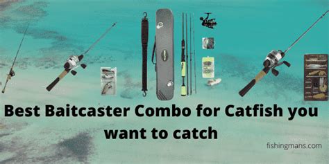 baitcaster combo  catfish top picks