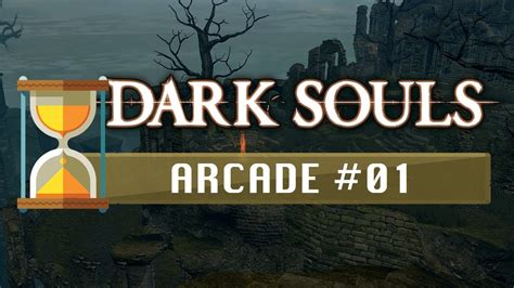 dark souls arcade mod  mais um desafio youtube