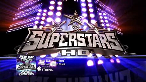 wwe superstars show open feat  day coming official wwe superstars theme song youtube