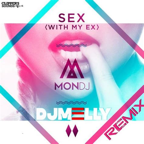 mondj sex with my ex dj melly remix by djmΞlly music