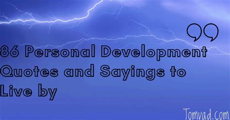 personal development quotes  sayings    tomvad
