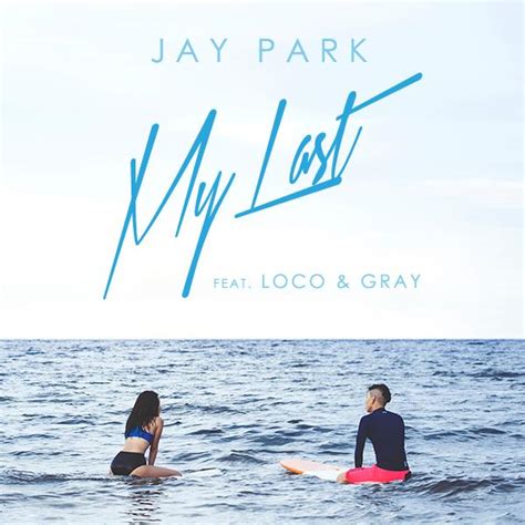 jay park discography 7 albums 26 singles 0 lyrics 55 videos jpopasia