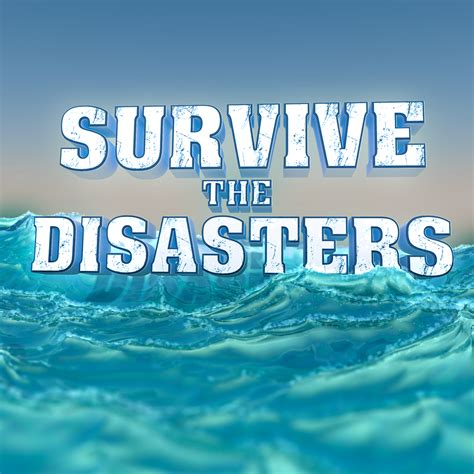survive  disasters natural disaster survival wiki fandom