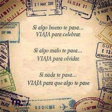 viajar es el placer de vivir viajarsiempre