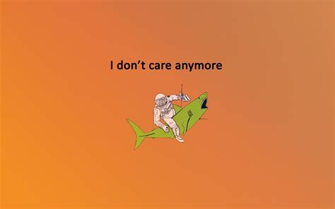 quote  dont care wallpaper gif