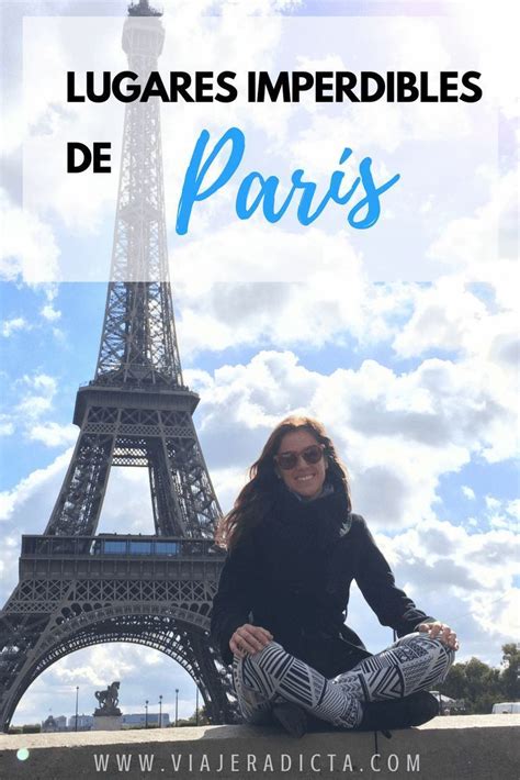ᐈ Los Lugares Turísticos De París Que No Te Puedes Perder