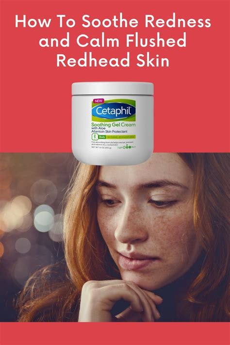 How To Soothe Redness And Calm Flushed Redhead Skin In 2021 Redness