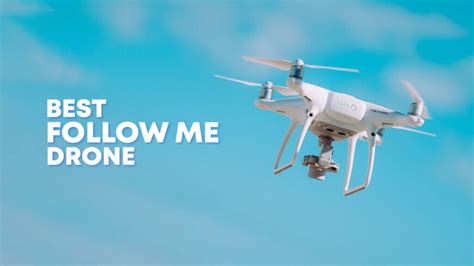 follow  drones top rated  latest drones