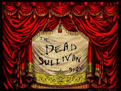dead sullivan show casting  variety   dead sullivan show tv episode