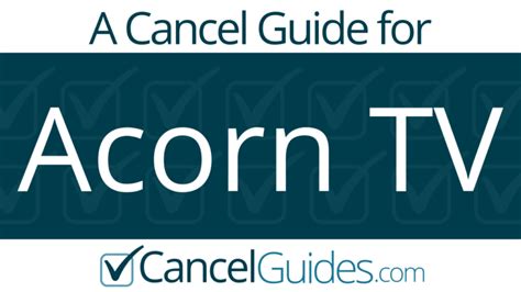 acorn tv cancel guide cancelguidescom