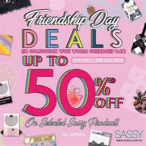 17 jul 2 aug 2020 sassy friendship day deals