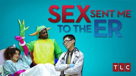 Watch Sex Sent Me To The Er Online Full Episodes All