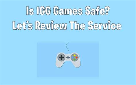 igg games safe  complete review  igg games nsnhv