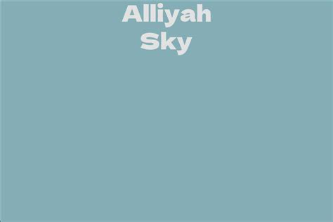 Alliyah Sky Facts Bio Career Net Worth Aidwiki