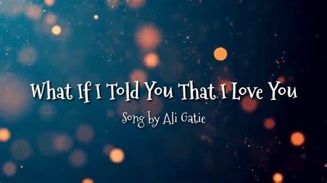 What If I Told You That I Love You Lyrics Ali Gatie Youtube