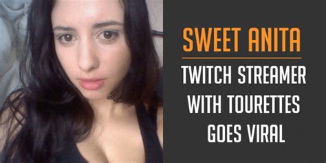 twitch streamer with tourette s sweet anita goes viral gameguidehq