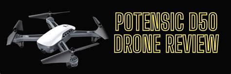potensic  drone review   choose