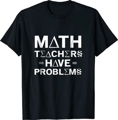funny math teacher t shirt t ideas appreciation