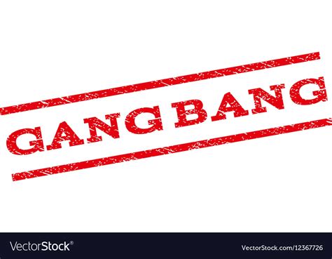gang bang watermark stamp royalty free vector image