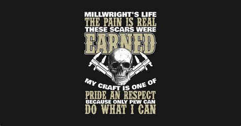 millwrights life  pain  real funny quotes sayings millwright