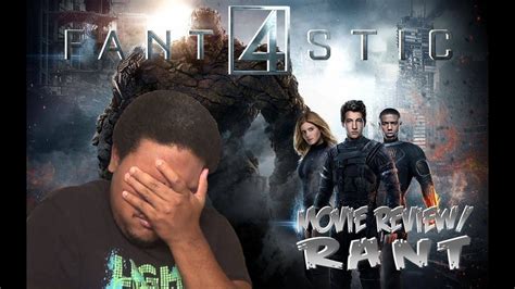 fantastic four movie review rant youtube