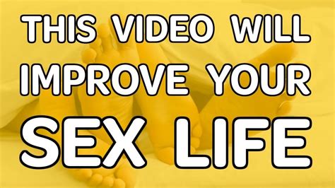 This Video Will Improve Your Sex Life [cc] Whats My Body Doing Youtube