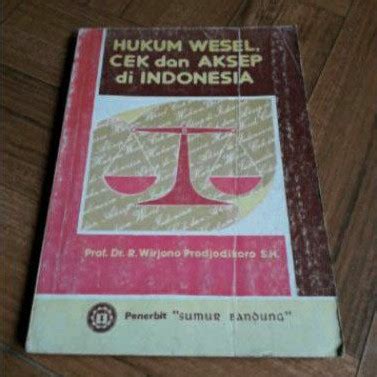 jual hukum wesel cek  aksep  indonesia penulis prof  wirjono prodjodikoro shopee indonesia