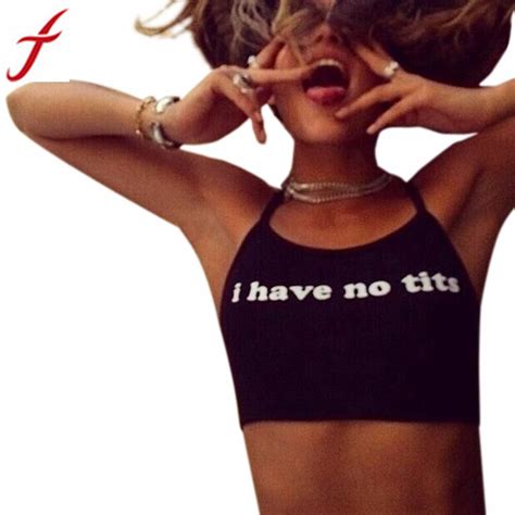 feitong summer sexy crop tops women i have no tits letter sleeveless