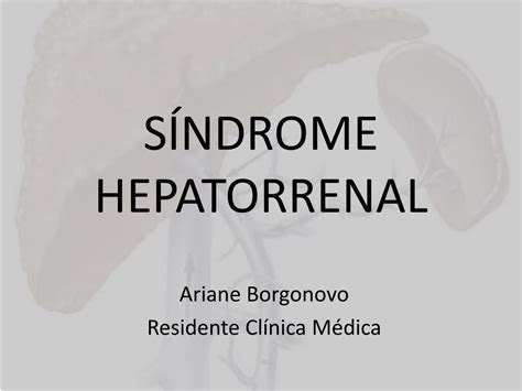 Ppt SÍndrome Hepatorrenal Powerpoint Presentation Free Download Id