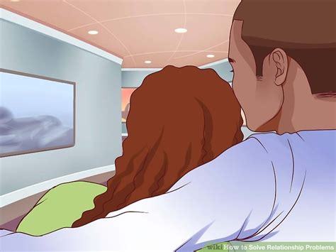 how to solve relationship problems 9 steps with pictures