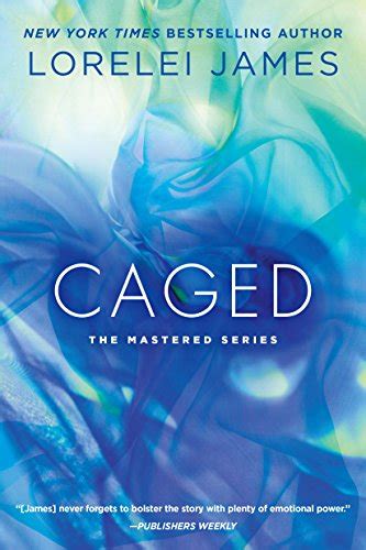 Caged Mastered Book 4 Ebook James Lorelei Kindle Store