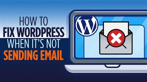 quick fixes  wordpress email delivery issues