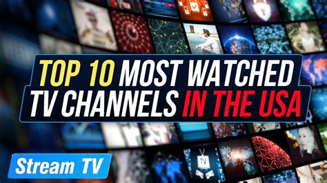 top   watched tv channels   usa youtube