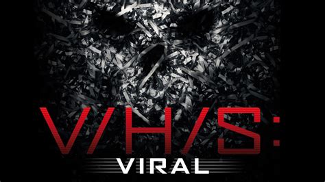 Film Review V H S Viral 2015 The London Horror Societythe London