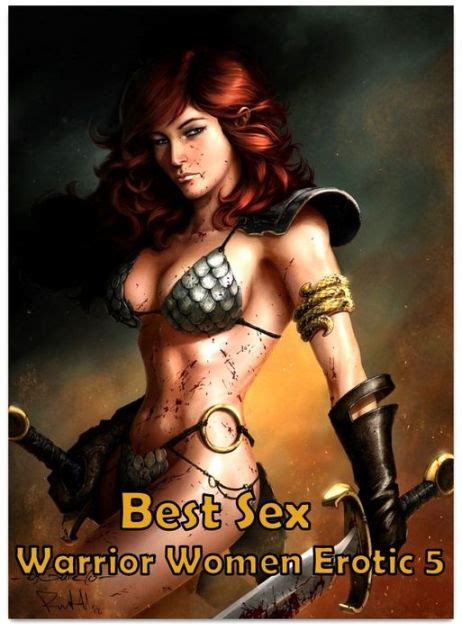 Best Sex Warrior Women Erotic 5 Sex Porn Real Porn