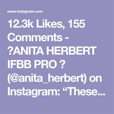 12 3k Likes 155 Comments 🔥anita Herbert Ifbb Pro 🔥
