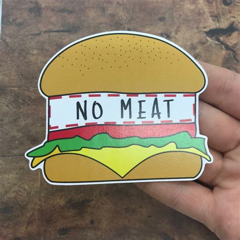 Eco Friendly No Meat Burger Sticker Vegan Plant Based Vegetarian