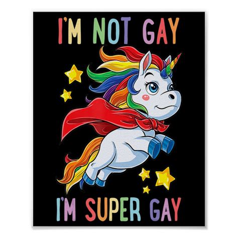 i m not gay i m super gay pride lgbt flag t unicor poster zazzle