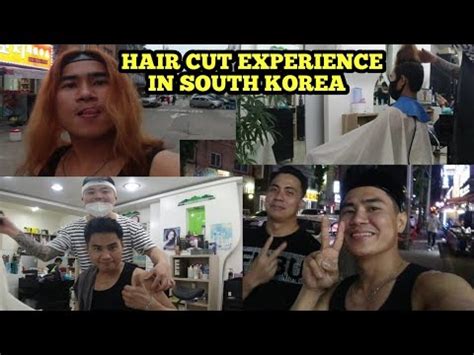 hair cut experience  south korea remembrance ofw south korea