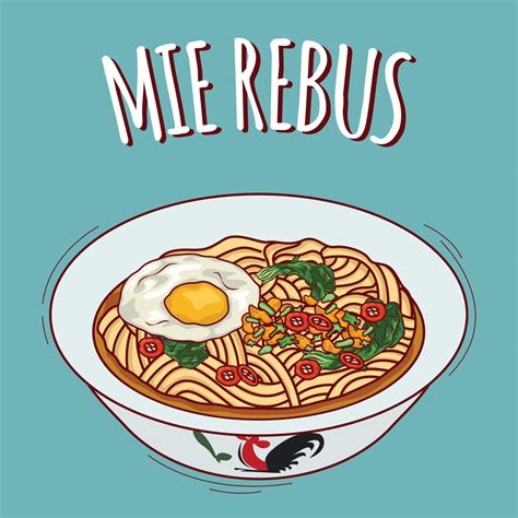 Mie Rebus Illustration Indonesian Food With Cartoon Style 18816009
