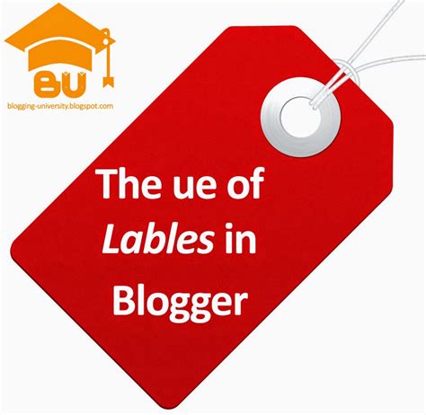 blogging university    labels  blogger