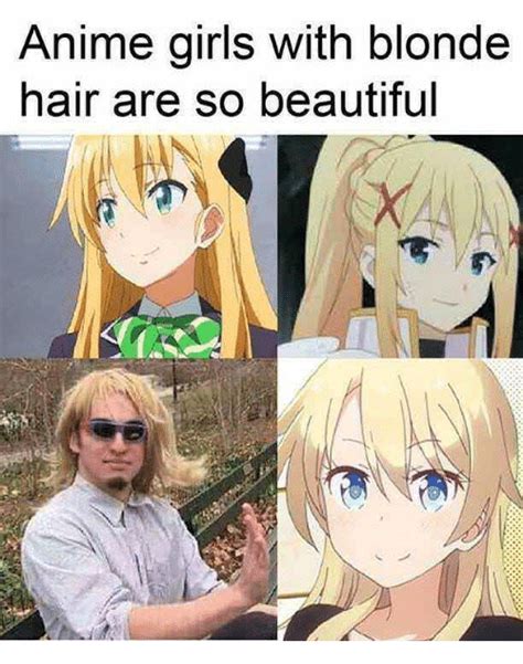 anime girls with blonde hair are so beautiful anime meme on me me