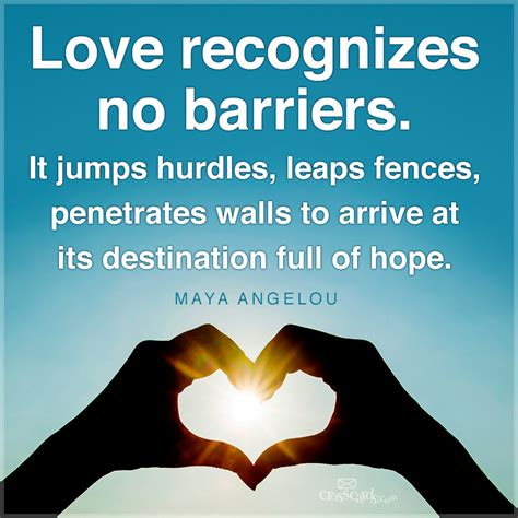 love recognizes  barriers