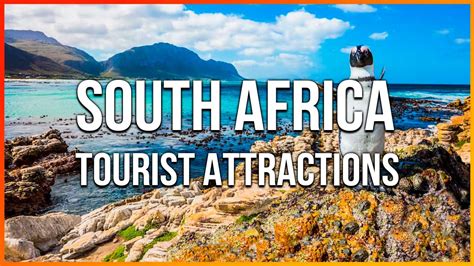 top rated tourist attractions  south africa travelideas