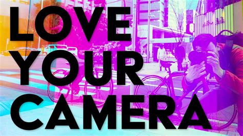 Love Your Camera — The Best Camera For Street Photography Youtube