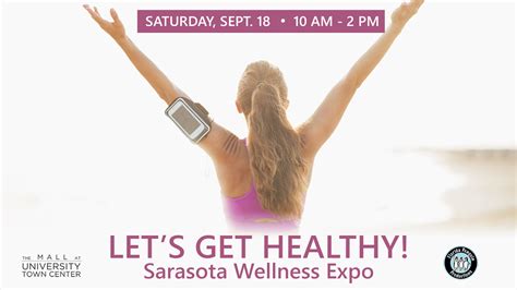 lets  healthy sarasota wellness expo university town center sarasota