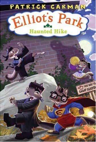 The Haunted Hike Elliot S Park Reading Length