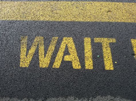 wait sign waiting  photo  pixabay