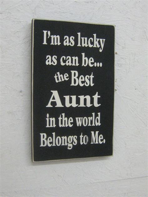 i m as lucky as can be the best aunt in the world belongs to me aunt